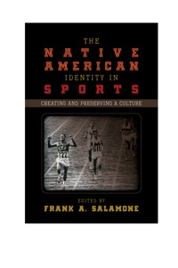 Titelbild: The Native American Identity in Sports 9780810887084