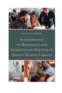 صورة الغلاف: Introduction to Reference and Information Services in Today's School Library 9780810893092