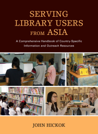 Titelbild: Serving Library Users from Asia 9780810887305