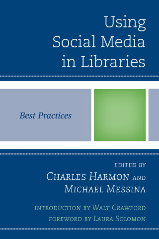 表紙画像: Using Social Media in Libraries 9780810887541