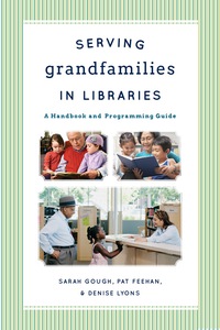 Immagine di copertina: Serving Grandfamilies in Libraries 9780810887633