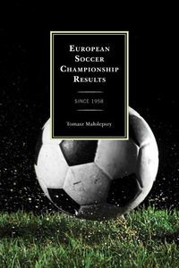 Imagen de portada: European Soccer Championship Results 9780810887794