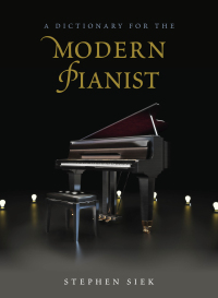 Imagen de portada: A Dictionary for the Modern Pianist 9780810888791