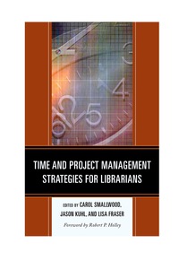 Cover image: Time and Project Management Strategies for Librarians 9780810890527
