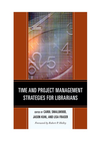 Omslagafbeelding: Time and Project Management Strategies for Librarians 1st edition 9780810890527