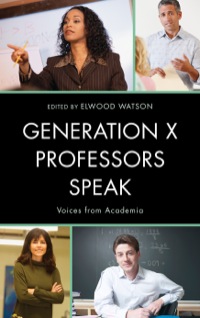 Cover image: Generation X Professors Speak 9780810890701