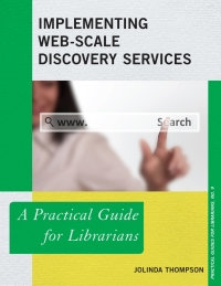 Cover image: Implementing Web-Scale Discovery Services 9780810891265