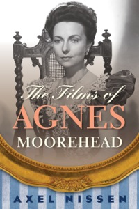 Cover image: The Films of Agnes Moorehead 9780810891364