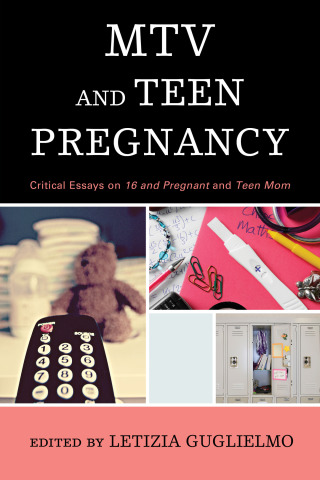 Cover image: MTV and Teen Pregnancy 1st edition 9780810891692