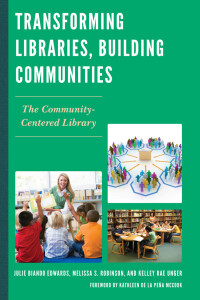 Immagine di copertina: Transforming Libraries, Building Communities 9780810891814