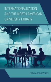 Cover image: Internationalization and the North American University Library 9780810891838
