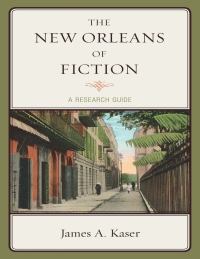 صورة الغلاف: The New Orleans of Fiction 9780810891999