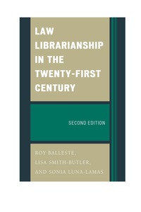 表紙画像: Law Librarianship in the Twenty-First Century 2nd edition 9780810892323