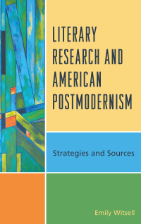 صورة الغلاف: Literary Research and American Postmodernism 9781442270985
