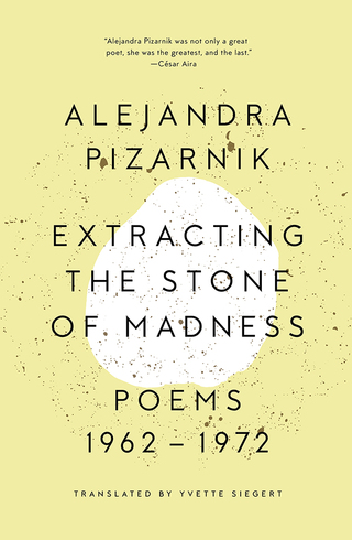 Cover image: Extracting the Stone of Madness: Poems 1962 - 1972 1st edition 9780811223966