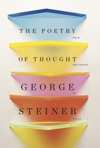 Titelbild: The Poetry of Thought: From Hellenism to Celan 9780811221856