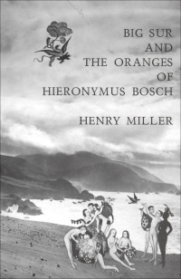 Omslagafbeelding: Big Sur and the Oranges of Hieronymus Bosch 9780811201070