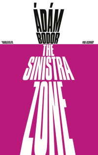 Cover image: The Sinistra Zone 9780811219785