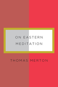Imagen de portada: On Eastern Meditation 9780811219945