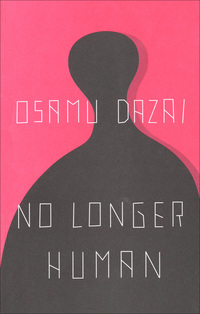 Titelbild: No Longer Human 9780811204811