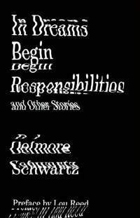 Cover image: In Dreams Begin Responsibilities and Other Stories 2nd edition 9780811220033