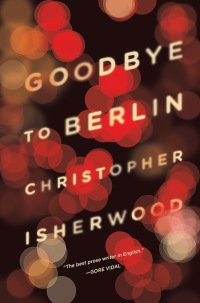 Imagen de portada: Goodbye to Berlin 9780811220248