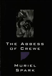 Imagen de portada: The Abbess of Crewe: A Modern Morality Tale 9780811212960