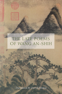 Omslagafbeelding: The Late Poems of Wang An-Shih 9780811222631
