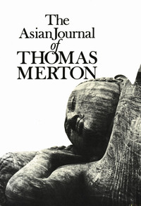 Imagen de portada: The Asian Journal of Thomas Merton 9780811205702