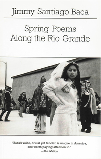 Cover image: Spring Poems Along the Rio Grande 9780811216852