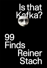 Imagen de portada: Is that Kafka?: 99 Finds 9780811221238