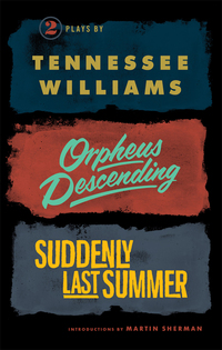 Imagen de portada: Orpheus Descending and Suddenly Last Summer 9780811219396