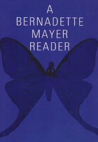 Imagen de portada: A Bernadette Mayer Reader 9780811212038