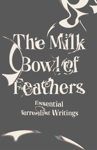 Cover image: The Milk Bowl of Feathers 9780811227070