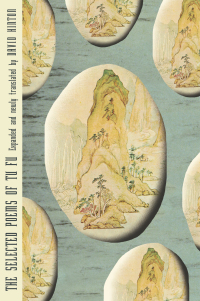 Immagine di copertina: The Selected Poems of Tu Fu: Expanded and Newly Translated by David Hinton 9780811228381