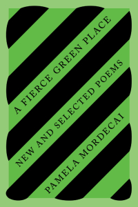 Omslagafbeelding: A Fierce Green Place: New and Selected Poems 9780811231046
