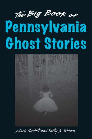 Cover image: The Big Book of Pennsylvania Ghost Stories 9781493069996