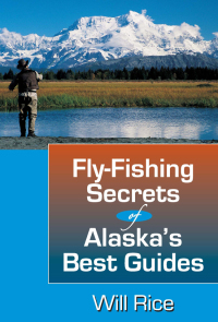 Titelbild: Fly-Fishing Secrets Alaska's Best Guides 9780811733137