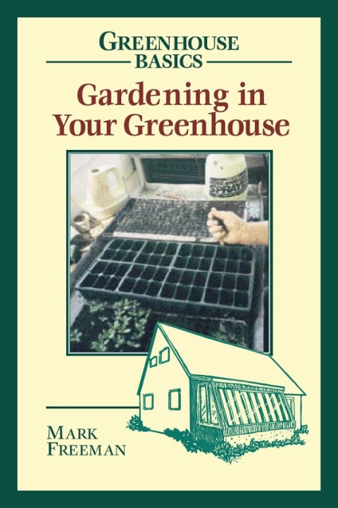 Gardening in Your Greenhouse - FULL INSTANT DOWNLOAD | PDF DOCX EPUB