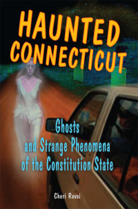 Titelbild: Haunted Connecticut 9780811732963