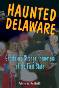 Immagine di copertina: Haunted Delaware 9780811732970