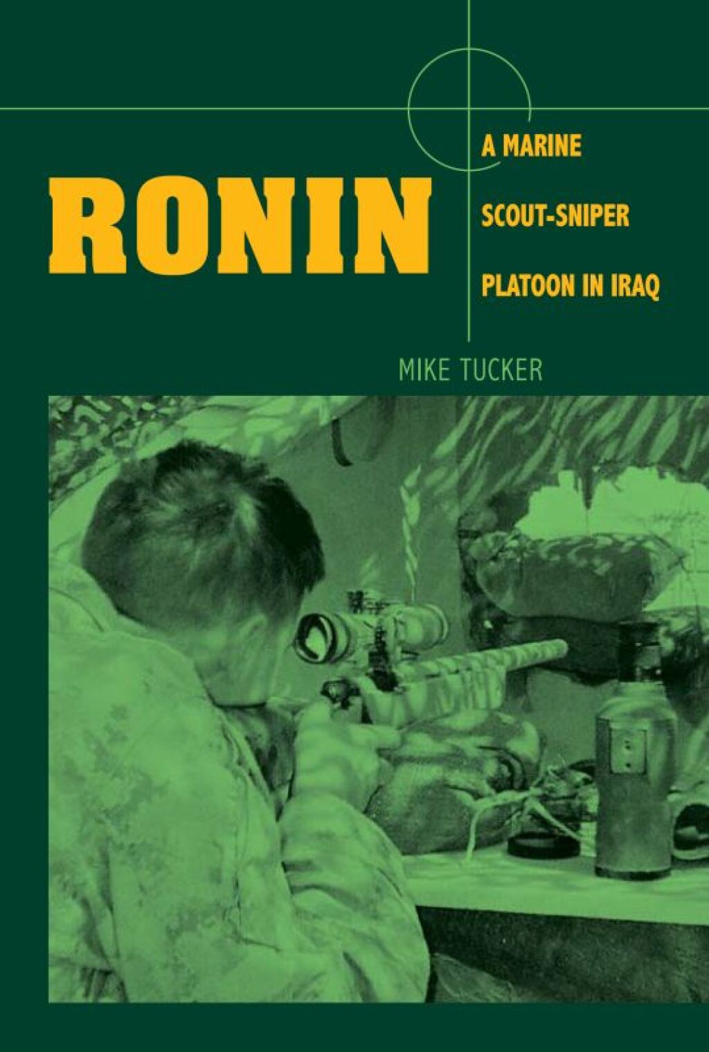 Ronin A Marine Scout-Sniper Platoon in Iraq