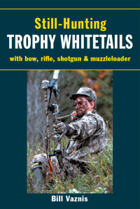 Immagine di copertina: Still-Hunting Trophy Whitetails 9780811734196