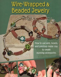 Omslagafbeelding: Wire-Wrapped & Beaded Jewelry 9780811736077