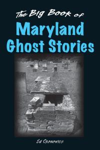 صورة الغلاف: The Big Book of Maryland Ghost Stories 9780811705615