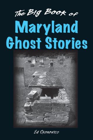 Cover image: The Big Book of Maryland Ghost Stories 9780811705615