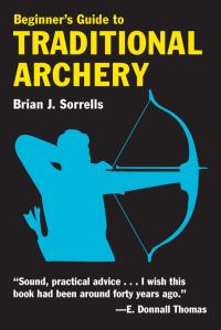 Omslagafbeelding: Beginner's Guide to Traditional Archery 9780811731331