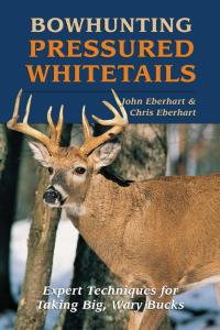 Cover image: Bowhunting Pressured Whitetails 9780811728195