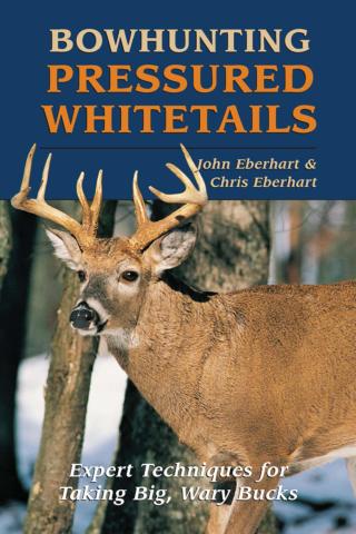 Imagen de portada: Bowhunting Pressured Whitetails 9780811728195