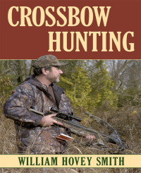 Cover image: Crossbow Hunting 9780811733113